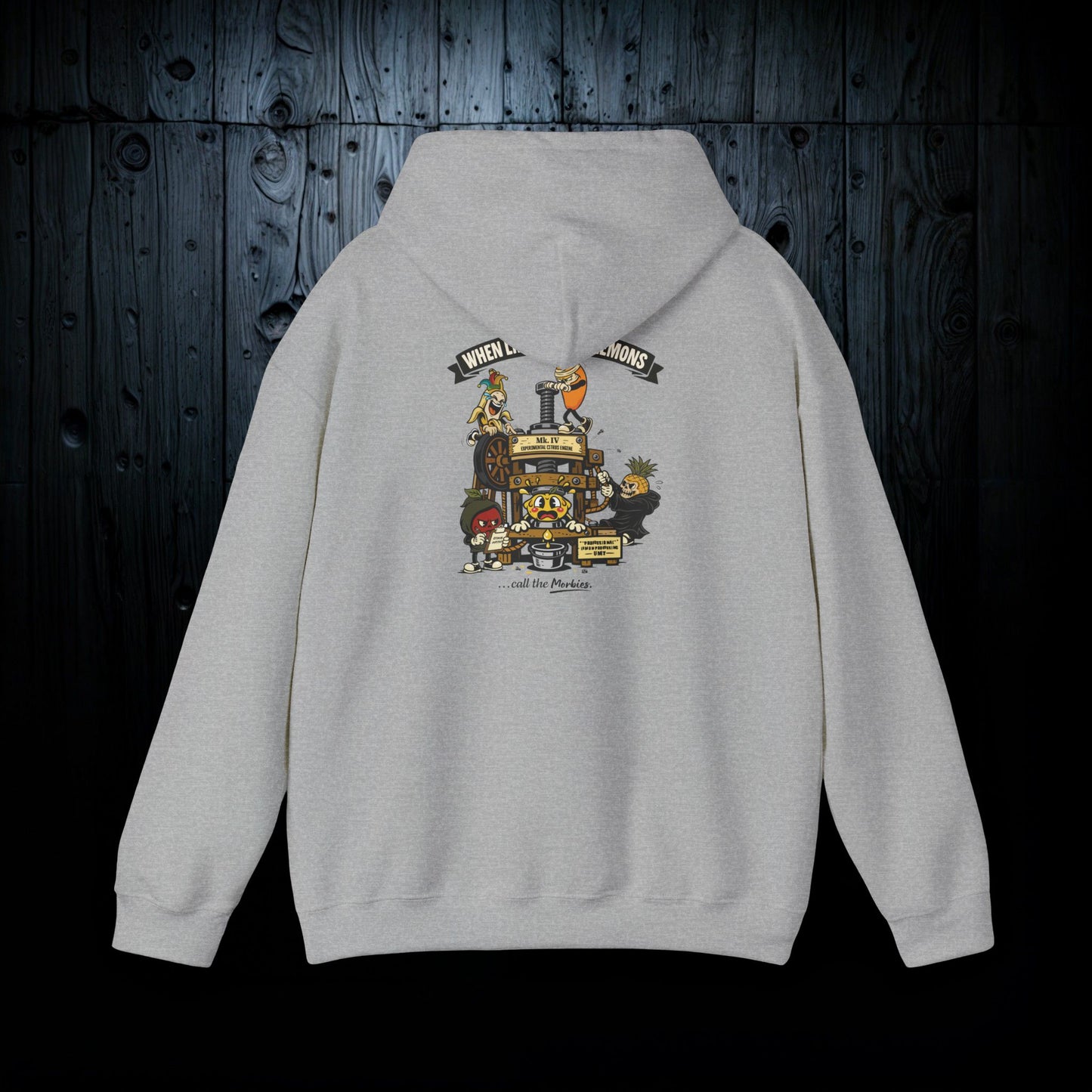 When Life Gives You Lemons… Call the Morbies Hoodie